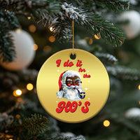 Funny I Do It For The Ho's Christmas Ornament Xmas Naughty Santa - Wonder Print Shop