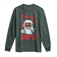 Funny I Do It For The Ho's Long Sleeve Shirt Christmas Naughty Santa