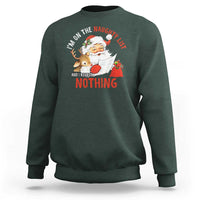 Funny Christmas Santa Sweatshirt I'm On The Naughty List And I Regret Nothing - Wonder Print Shop