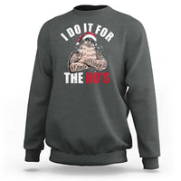 Funny Christmas Santa Sweatshirt I Do It For The Ho's - Wonder Print Shop