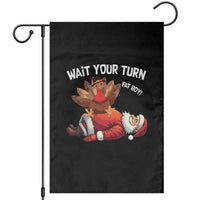 Funny ThanksMas Garden Flag Wait Your Turn Fat Boy Turkey Santa - Wonder Print Shop
