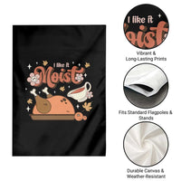 Funny Retro Thanksgiving Garden Flag I Like It Moist Fall Season Family Matching - Wonder Print Shop