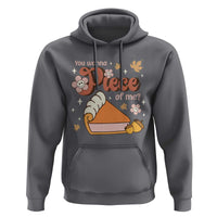 Funny Retro Thanksgiving Hoodie You Wanna Piece Of Me Fall Season Family Matching
