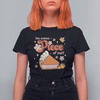 Funny Retro Thanksgiving T Shirt For Women You Wanna Piece Of Me Fall Season Family Matching - Wonder Print Shop