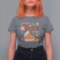 Funny Retro Thanksgiving T Shirt For Women You Wanna Piece Of Me Fall Season Family Matching - Wonder Print Shop