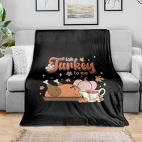 Funny Retro Thanksgiving Throw Blanket Talk Turkey To Me Fall Season Family Matching - Wonder Print Shop