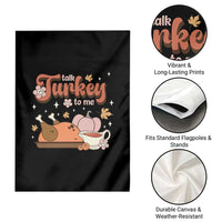 Funny Retro Thanksgiving Garden Flag Talk Turkey To Me Fall Season Family Matching - Wonder Print Shop