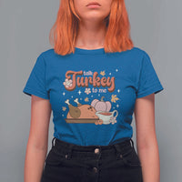 Funny Retro Thanksgiving T Shirt For Women Talk Turkey To Me Fall Season Family Matching - Wonder Print Shop