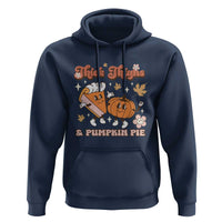 Funny Retro Thanksgiving Hoodie Thick Thighs And Pumpkin Pie Fall Season Family Matching