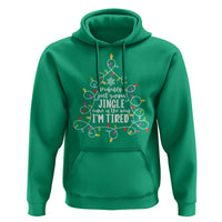 Probably Just Gonna Jingle Some Of The Way I'm Tired Christmas Hoodie Xmas Light - Wonder Print Shop