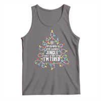 Probably Just Gonna Jingle Some Of The Way I'm Tired Christmas Tank Top Xmas Light - Wonder Print Shop