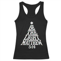 Christmas Be The Light Racerback Tank Top Christian Xmas Bible Verse - Wonder Print Shop
