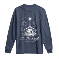 Be The Light Christian Christmas Long Sleeve Shirt Nativity Scene Bible Verse - Wonder Print Shop