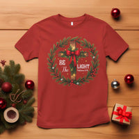 Christmas Be The Light T Shirt Christian Xmas Holiday Wreath Cross - Wonder Print Shop