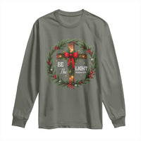 Christmas Be The Light Long Sleeve Shirt Christian Xmas Holiday Wreath Cross - Wonder Print Shop