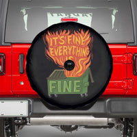 Funny Dumpster Fire Spare Tire Cover Its Fine Everything Is Fine Chaos - Wonder Print Shop