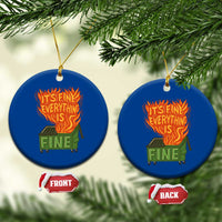 Funny Dumpster Fire Ceramic Ornament Its Fine Everything Is Fine Chaos - Wonder Print Shop