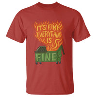 Funny Dumpster Fire T Shirt Its Fine Everything Is Fine Chaos - Wonder Print Shop