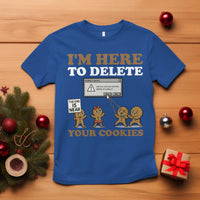 Funny Christmas I Am Here To Delete Your Cookie T Shirt Xmas Gingerbread Lover - Wonder Print Shop