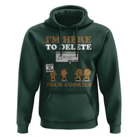 Funny Christmas I Am Here To Delete Your Cookie Hoodie Xmas Gingerbread Lover - Wonder Print Shop