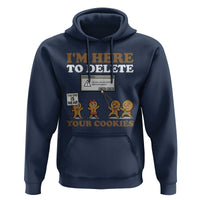 Funny Christmas I Am Here To Delete Your Cookie Hoodie Xmas Gingerbread Lover - Wonder Print Shop