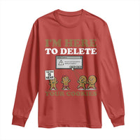 Funny Christmas I Am Here To Delete Your Cookie Long Sleeve Shirt Xmas Gingerbread Lover - Wonder Print Shop