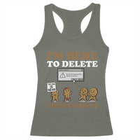 Funny Christmas I Am Here To Delete Your Cookie Racerback Tank Top Xmas Gingerbread Lover - Wonder Print Shop