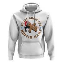 Christmas Gingerbread Hoodie Funny Do You Know The Muffin Man - Wonder Print Shop