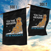 Funny Tis The Season To Be Naughty Dirty Christmas Garden Flag Xmas Adult Humor - Wonder Print Shop