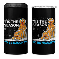Funny Tis The Season To Be Naughty Dirty Christmas 4 in 1 Can Cooler Tumbler Xmas Adult Humor - Wonder Print Shop