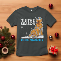 Funny Tis The Season To Be Naughty Dirty Christmas T Shirt Xmas Adult Humor - Wonder Print Shop
