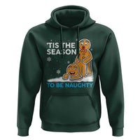Funny Tis The Season To Be Naughty Dirty Christmas Hoodie Xmas Adult Humor - Wonder Print Shop