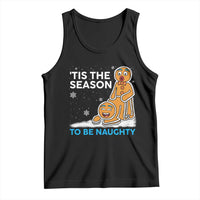 Funny Tis The Season To Be Naughty Dirty Christmas Tank Top Xmas Adult Humor - Wonder Print Shop