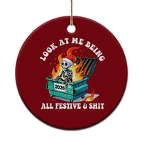 Funny Christmas Dumpster Fire Skeleton 2026 Ceramic Ornament Look At Me Being All Festive And Shit - Wonder Print Shop