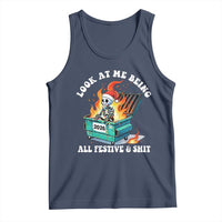 Funny Christmas Dumpster Fire Skeleton 2026 Tank Top Look At Me Being All Festive And Shit - Wonder Print Shop