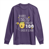 Funny 100th Day Of School Bee Long Sleeve Shirt Oh Honey I Buzzed Through 100 Days Of School