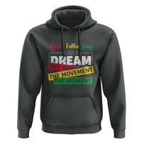 MLK Day I Have A Dream Hoodie Martin Luther King The Man Movement Moment Black History Month