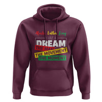 MLK Day I Have A Dream Hoodie Martin Luther King The Man Movement Moment Black History Month