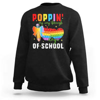 Funny Poppin' My Way Through 100 Day Sweatshirt