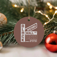 Never Forget Black Wall Street 1921 Ceramic Ornament Tulsa Black History Month