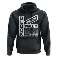 Never Forget Black Wall Street 1921 Hoodie Tulsa Black History Month