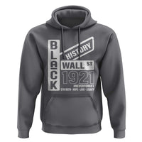 Never Forget Black Wall Street 1921 Hoodie Tulsa Black History Month