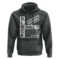 Never Forget Black Wall Street 1921 Hoodie Tulsa Black History Month