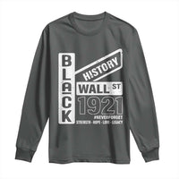Never Forget Black Wall Street 1921 Long Sleeve Shirt Tulsa Black History Month