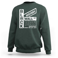 Never Forget Black Wall Street 1921 Sweatshirt Tulsa Black History Month