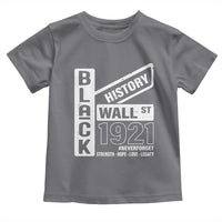 Never Forget Black Wall Street 1921 Toddler T Shirt Tulsa Black History Month