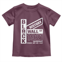 Never Forget Black Wall Street 1921 Toddler T Shirt Tulsa Black History Month