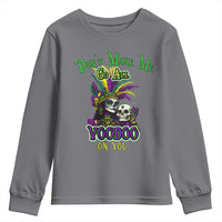Funny Mardi Gras Voodoo Queen Youth Sweatshirt Don't Make Me Go All Voodoo On You