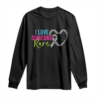 Rare Disease Awareness Long Sleeve Shirt I Love Someone Rare Zebra Ribbon