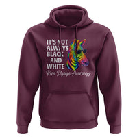 Rare Disease Awareness Hoodie It Is Not Always Black And White Colorful Zebra